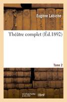 Théâtre complet Tome 2