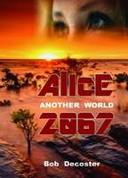 ALICE 2067 - ANOTHER WORLD, Another World