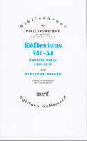 Oeuvres de Martin Heidegger, 7-11, Réflexions VII-XI, Cahiers noirs (1938-1939)