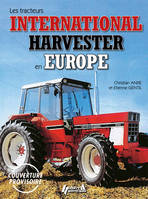 Les tracteurs International Harvester en Europe