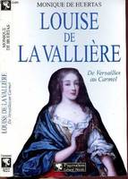 Louise de La Vallière, De Versailles au Carmel