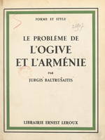 Le problème de l'ogive et l'Arménie