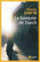 Le banquier de Daech, Roman