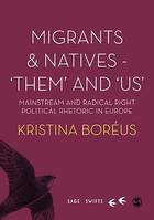 Migrants and Natives - 'Them' and 'Us', Mainstream and Radical Right Political Rhetoric in Europe