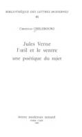 Jules Verne - l'œil et le ventre, une poétique du sujet