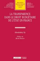 La transparence dans le droit budgétaire de l'État en France