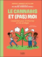 Le cannabis et (pas) moi, L'essentiel pour m'informer et me protéger