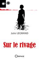 Sur le rivage