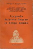 Les grandes découvertes françaises en biologie médicale de 1877 à nos jours