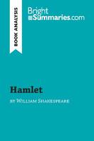 Hamlet by William Shakespeare (Book Analysis), Detailed Summary, Analysis and Reading Guide