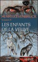 3, Les enfants de la veuve gallica