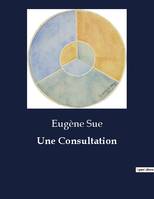 Une Consultation, .