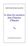 LE JOUR DES MEURTRES DANS L HISTOIRE DE HAMLET