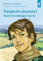 Saint Dominique Savio Toujours joyeux - Petits pâtres, saint Dominique Savio