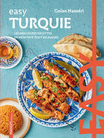 Easy Turquie, Les meilleures recettes de mon pays tout en images