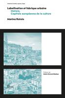 Labellisation et fabrique urbaine, Matera, Capitale européenne de la culture