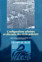 Configurations urbaines et discours des récits policiers, 2e édition revue et augmentée