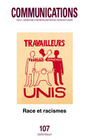 Communications Communications, n° 107. Race et Racismes