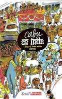 L'Histoire immédiate Cabu en Inde