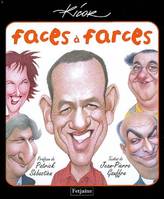 FACES A FARCES