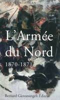 L'Armée du Nord 1870-1871