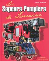 LES SAPEURS POMPIERS DE LORRAINE