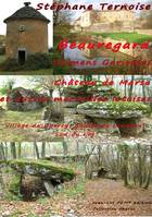 Beauregard, Dolmens Gariottes Château de Marsa et autres merveilles lotoises, Village du Quercy, Causse de Limogne, Sud du Lot