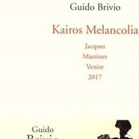 Kairos melancolia, JACQUES MARTINEZ VENISE 2017