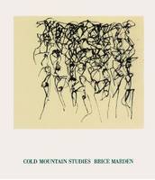 Brice Marden Cold Mountain Studies /anglais/allemand