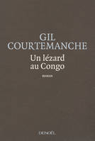 Un lézard au Congo, roman