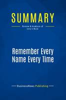 Summary: Remember Every Name Every Time, Review and Analysis of Levy's Book
