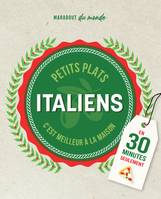 Marabout du monde, Petits plats Italiens, En 30 minutes seulement