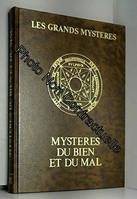 Les Grands mystères, 10, Mystères du bien et du mal