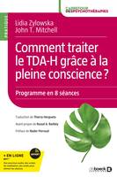 Comment traiter le TDA-H grâce à la pleine conscience ?, Programme en 8 séances