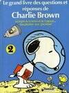 2, Au sujet de la terre et de l'espace, des plantes aux planètes !, Le grand livre des questions et réponses de Charlie Brown Tome II