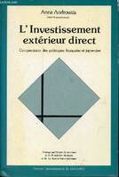 L'Investissement extérieur direct - Comparaison des politiques française et japonaise., comparaison des politiques française et japonaise