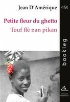 Petite fleur du ghetto - Touf flé nan pikan - Bookleg #154