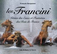 Les Francini, Génies des Eaux et Fontaines des Rois