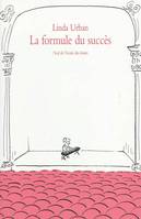 Formule du succes (La)