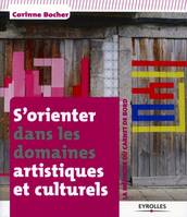 S'orienter dans les domaines artistiques et culturels, La méthode du carnet de bord.