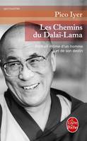 Les Chemins du Dalaï-Lama, portrait intime d'un homme et de son destin