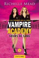 1, Vampire Academy T1 Soeurs de sang, Vampire Academy