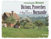 NORMANDIE DICTONS PROVERBES ET AUTRES SAGESSES