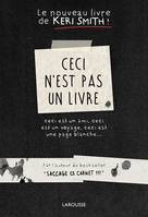 Ceci n'est pas un livre, Ceci est un ami, ceci est un voyage, ceci est une page blanche...