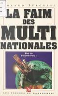 La faim des multinationales