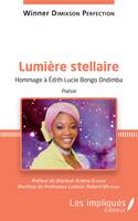 Lumière stellaire, Hommage à Edith Lucie Bongo Ondimba - Poésie