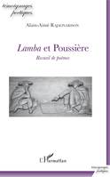 Lamba et Poussière