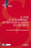 Le Juge et le Numérique - Nouveauté, Un défi pour la justice du XXIe siècle