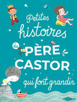 Petites histoires du Père Castor qui font grandir