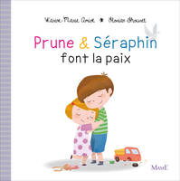 Prune & Séraphin, 2, Prune et Séraphin font la paix